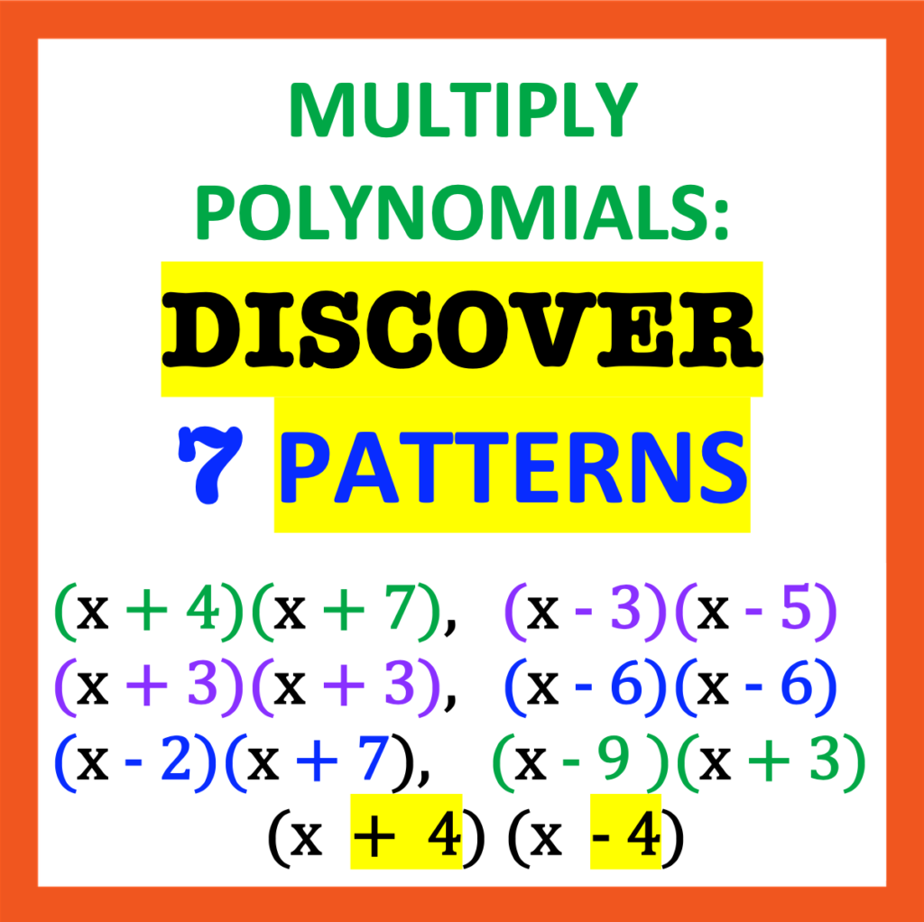 Multiply Polynomials:  Discover 7 Patterns Product